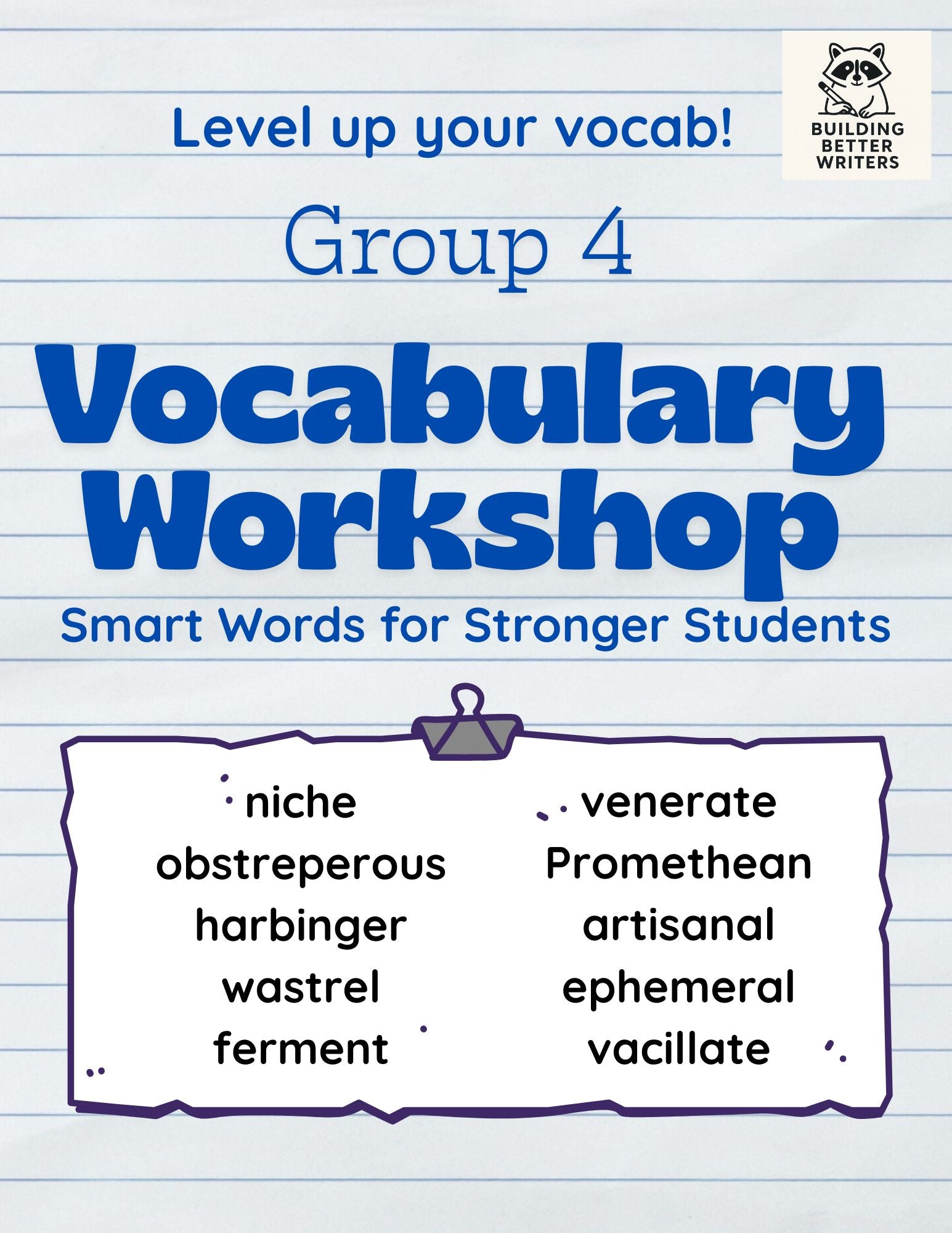 Advanced Vocabulary Unit / Upper-Level Word Study & Activities / Group 4